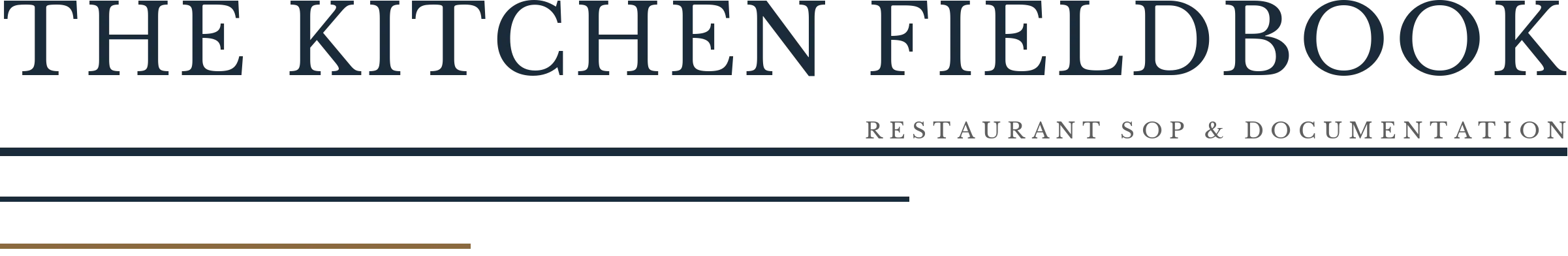 The Kitchen Fieldbook · Restaurant SOP & Documentation